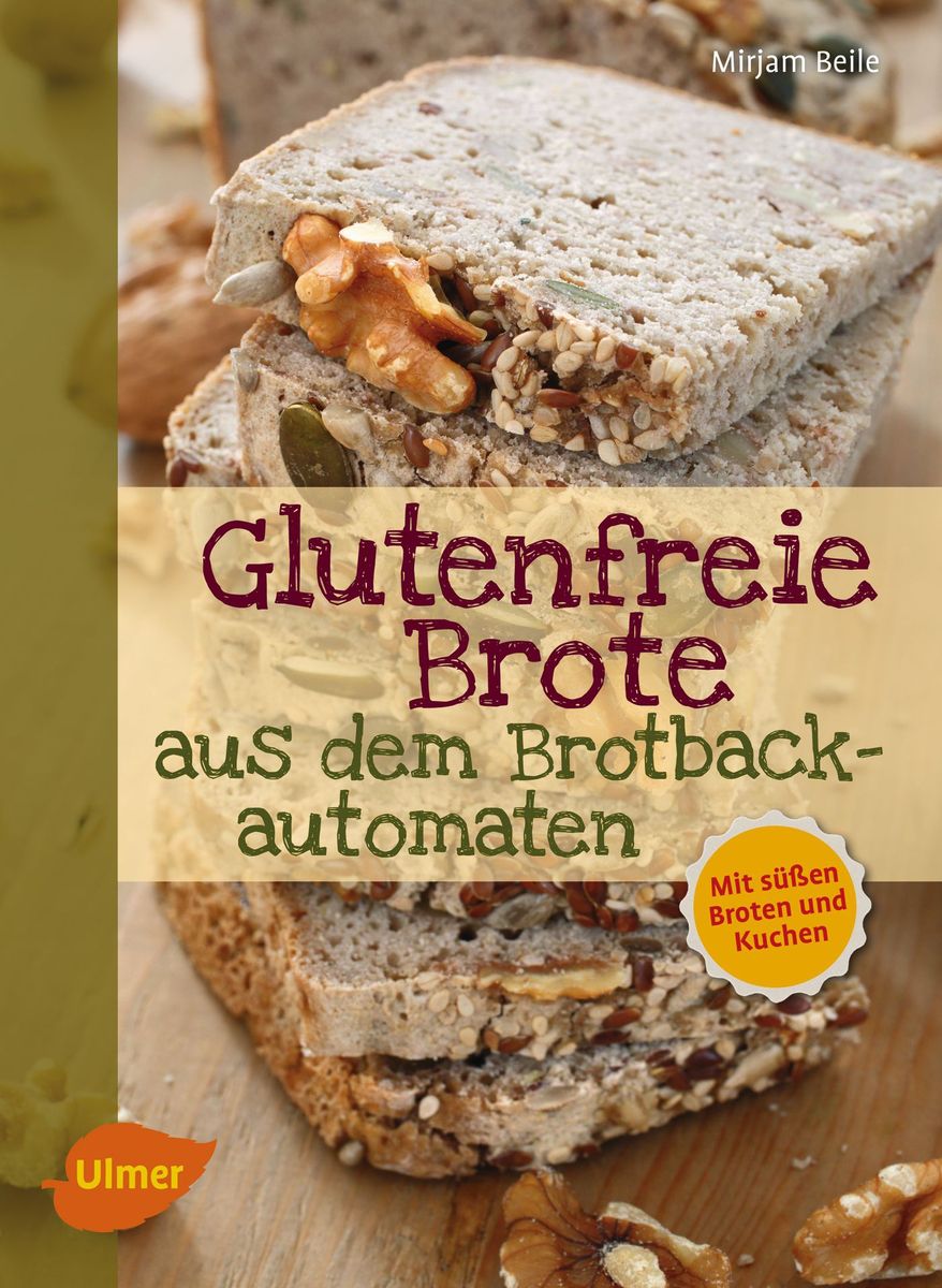 Beile, Glutenfreie Brote aus dem Brotbackautomaten
